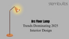 Arc Floor Lamp Trends Dominating 2025 Interior Design