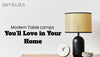 Modern Table Lamps You’ll Love in Your Home