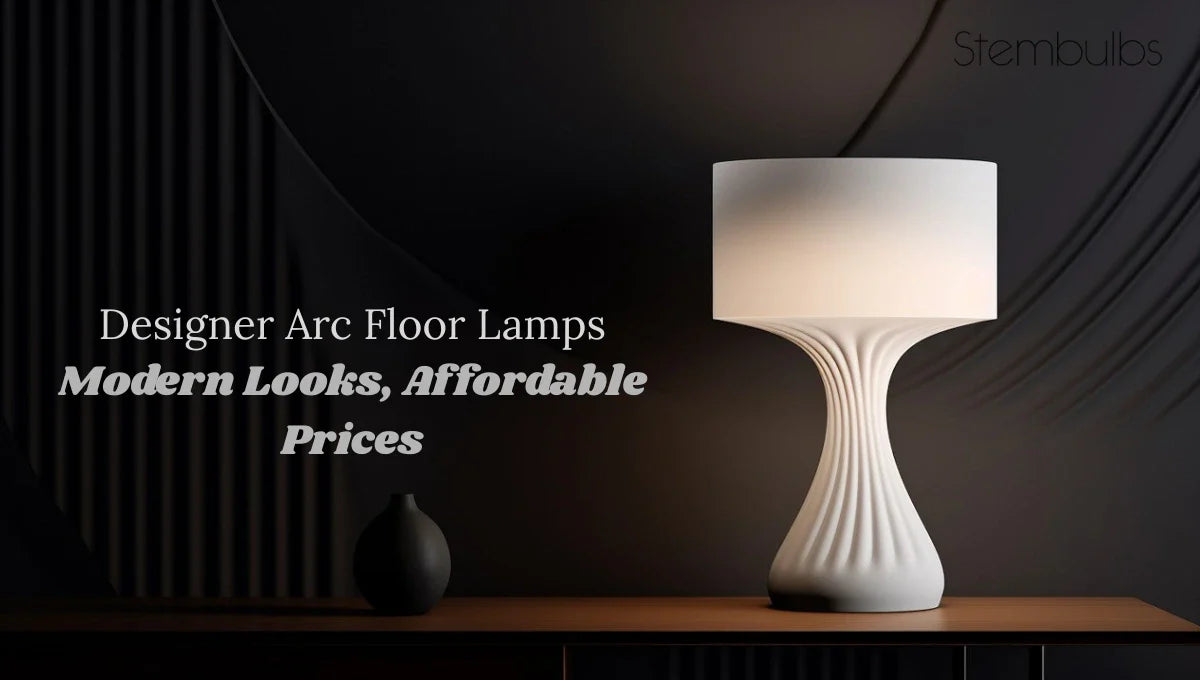 Designer Arc Floor Lamps | Modern, Affordable Lighting – Stembulbs ...